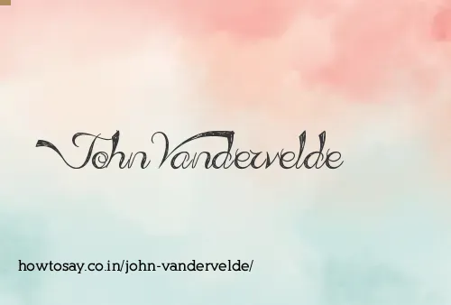 John Vandervelde