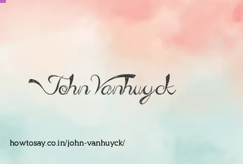 John Vanhuyck