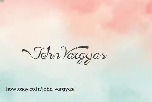 John Vargyas