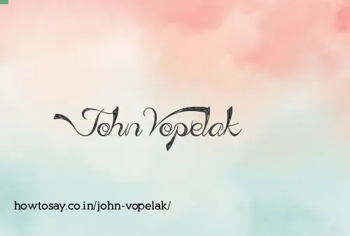 John Vopelak
