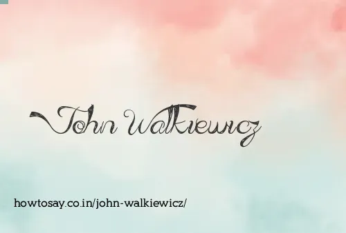 John Walkiewicz