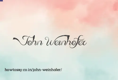 John Weinhofer