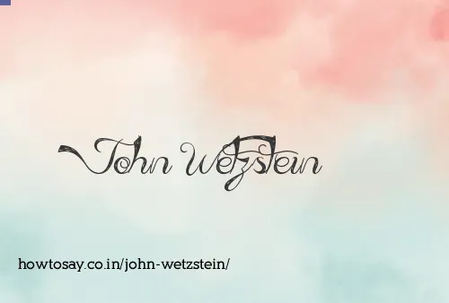 John Wetzstein