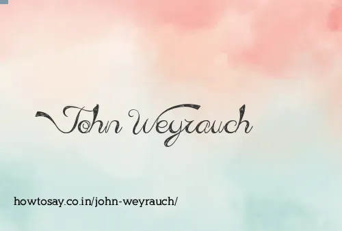 John Weyrauch