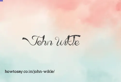 John Wikle