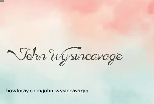 John Wysincavage