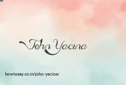 John Yacina