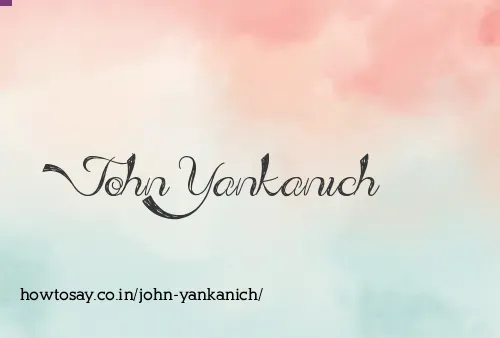 John Yankanich