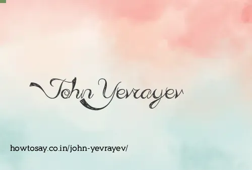 John Yevrayev
