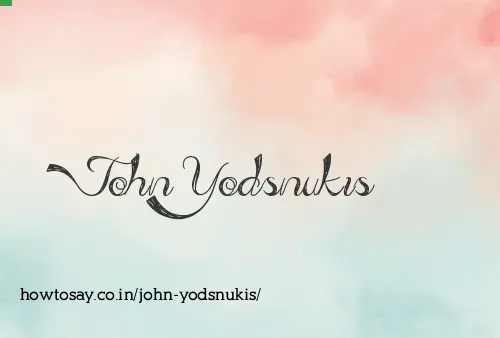 John Yodsnukis