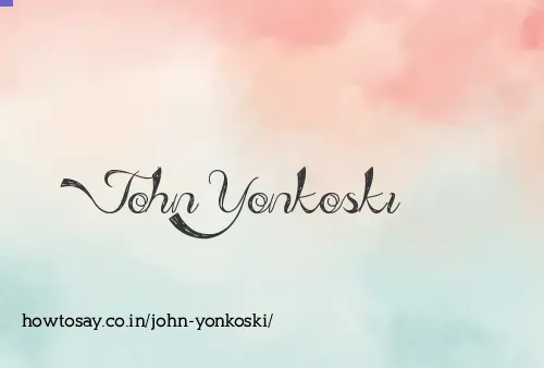 John Yonkoski
