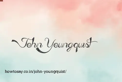 John Youngquist