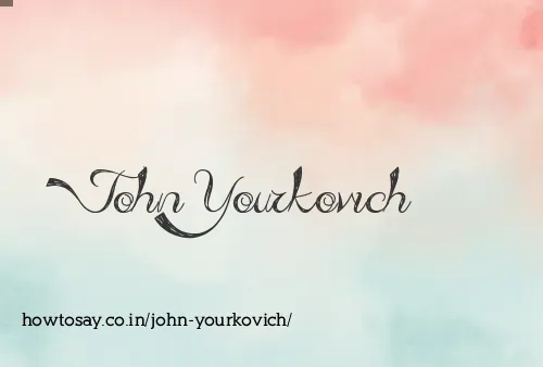 John Yourkovich