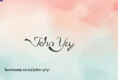 John Yry
