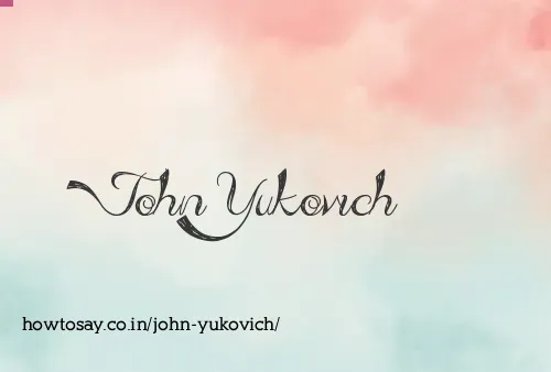 John Yukovich