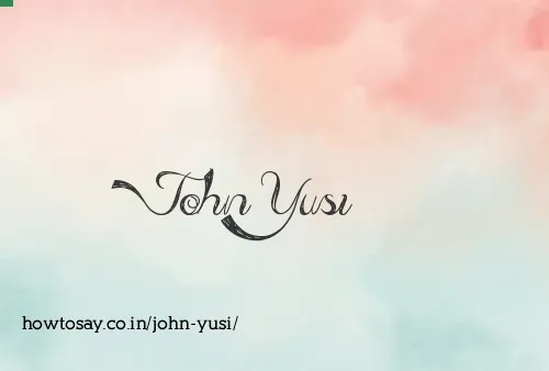 John Yusi