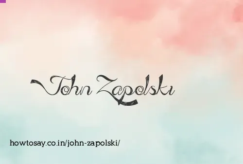 John Zapolski