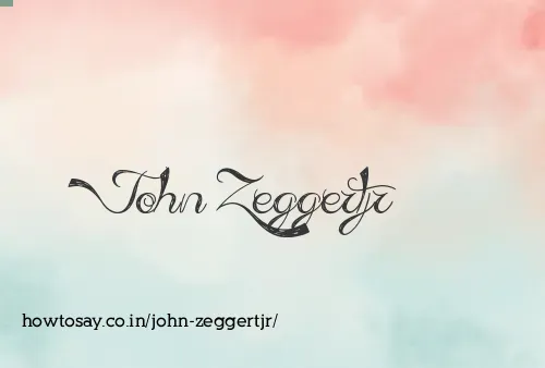 John Zeggertjr