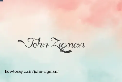 John Zigman