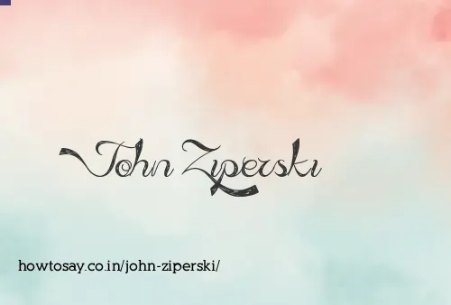 John Ziperski