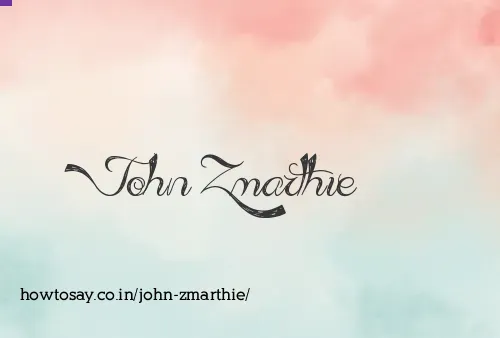 John Zmarthie