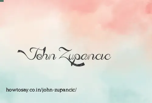 John Zupancic