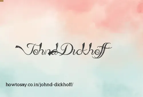 Johnd Dickhoff