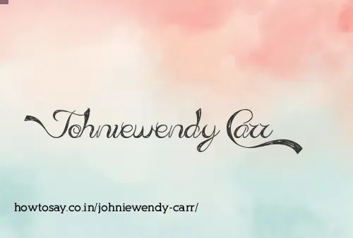Johniewendy Carr