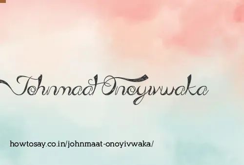 Johnmaat Onoyivwaka