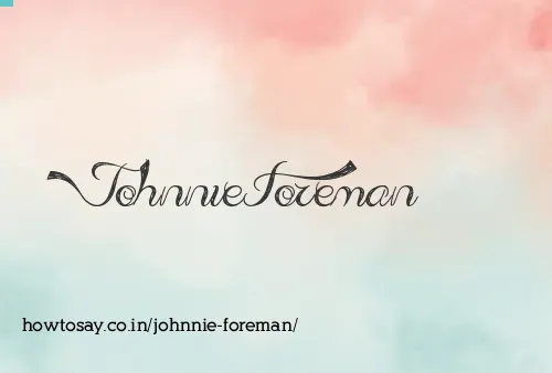 Johnnie Foreman