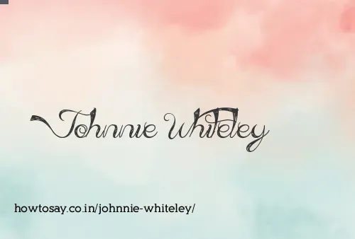 Johnnie Whiteley