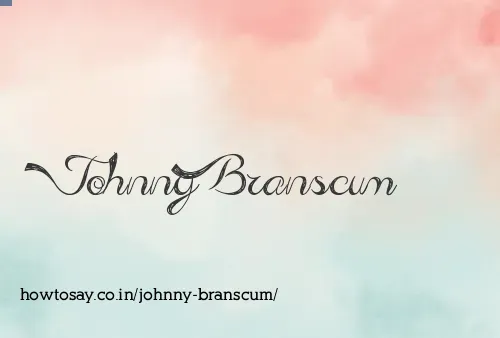 Johnny Branscum