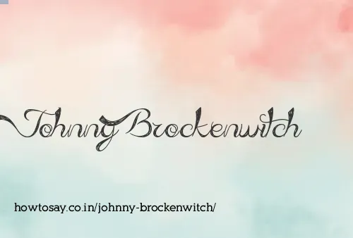 Johnny Brockenwitch