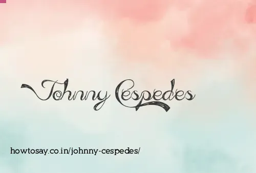 Johnny Cespedes