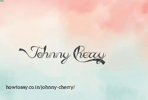 Johnny Cherry