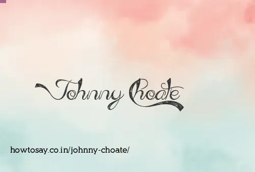 Johnny Choate