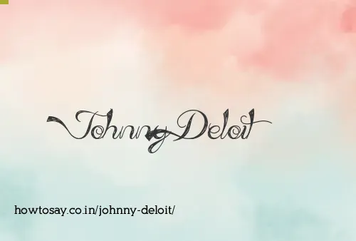 Johnny Deloit