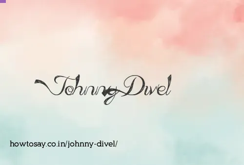 Johnny Divel