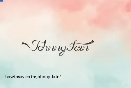 Johnny Fain