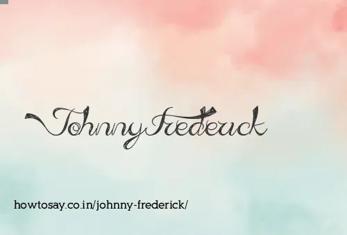 Johnny Frederick