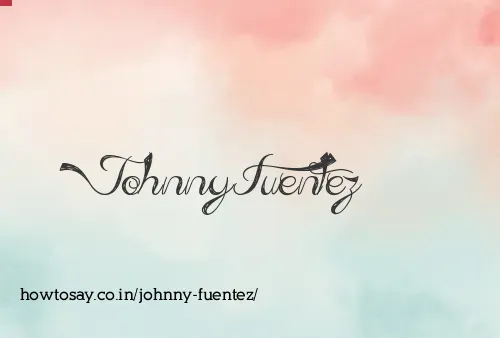 Johnny Fuentez