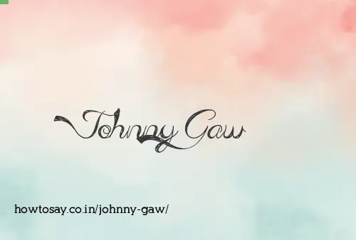 Johnny Gaw