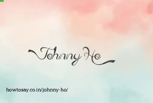 Johnny Ho