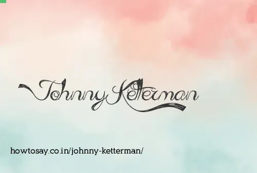 Johnny Ketterman
