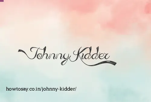 Johnny Kidder