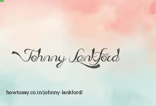 Johnny Lankford