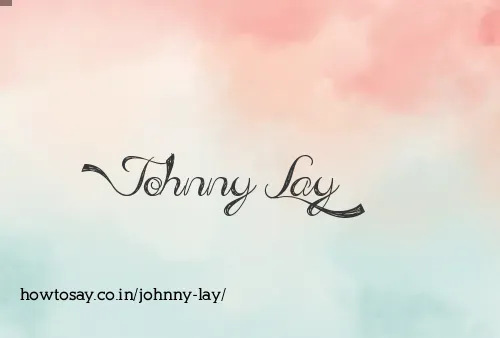 Johnny Lay