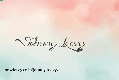Johnny Leavy