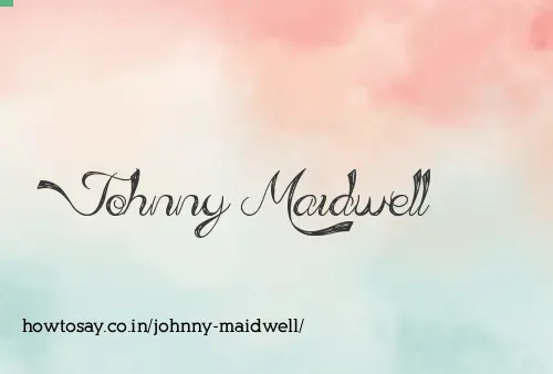 Johnny Maidwell