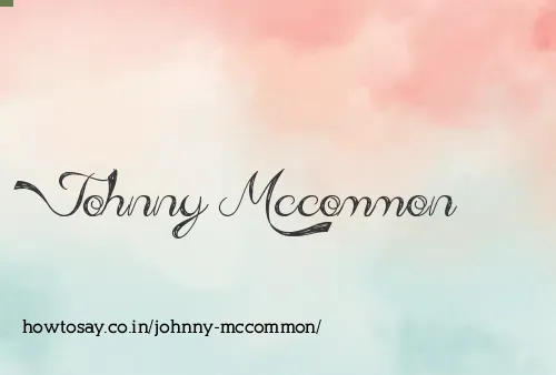 Johnny Mccommon